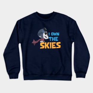 I own skies Crewneck Sweatshirt